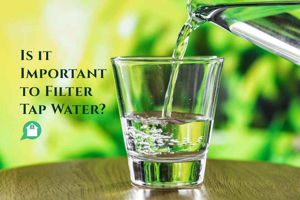 Why Do You Need to Filter Tap Water?
