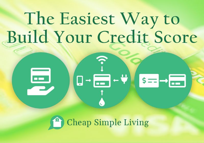 Easiest Way to Build Your Credit Score