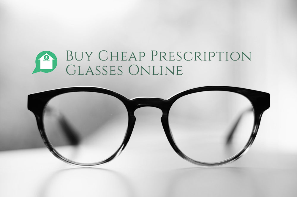 Buy Cheap Prescription Glasses Online